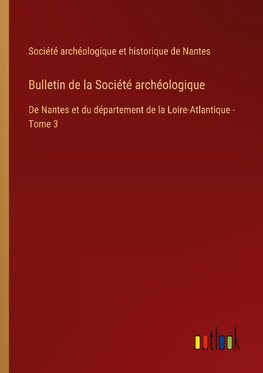 Bulletin de la Société archéologique