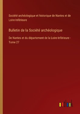 Bulletin de la Société archéologique