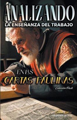 Analizando la Enseñanza del Trabajo en las Cartas Paulinas