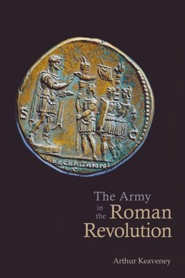 The Army in the Roman Revolution