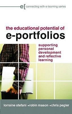 Stefani, L: Educational Potential of e-Portfolios