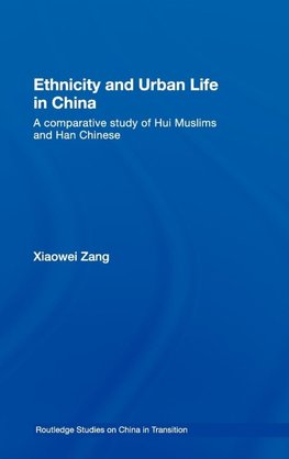 Ethnicity and Urban Life in China