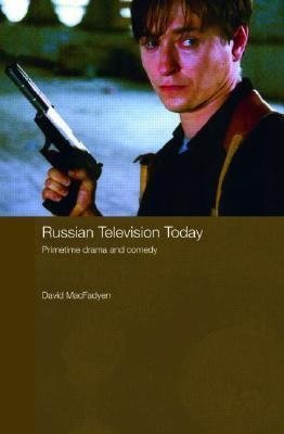 MacFadyen, D: Russian Television Today