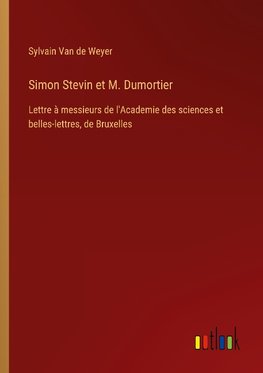 Simon Stevin et M. Dumortier