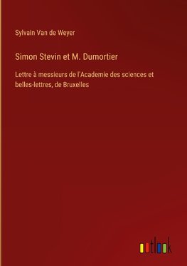 Simon Stevin et M. Dumortier