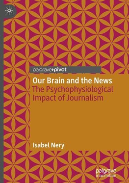 Our Brain and the News