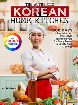 The Authentic Korean Home Kitchen