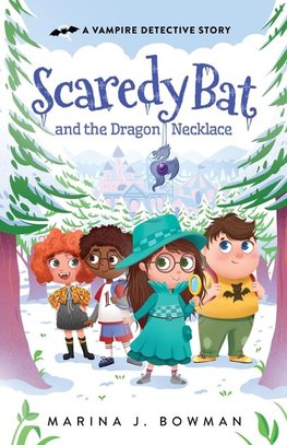 Scaredy Bat and the Dragon Necklace