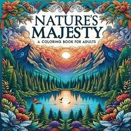 Nature's Majesty - Animal Coloring Book for Adults