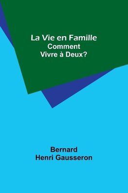 La Vie en Famille