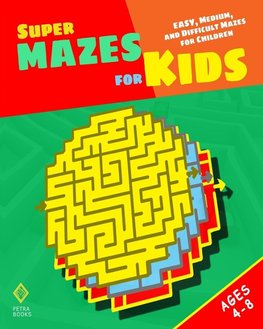 Super Mazes for Kids