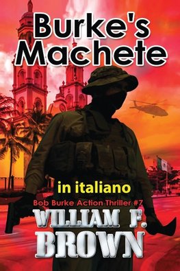 Burke's Machete, in italiano