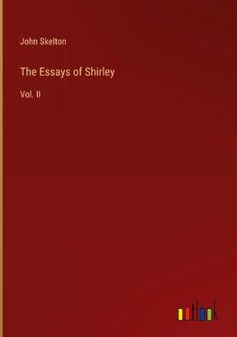 The Essays of Shirley