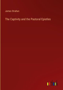 The Captivity and the Pastoral Epistles