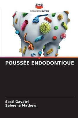 POUSSÉE ENDODONTIQUE