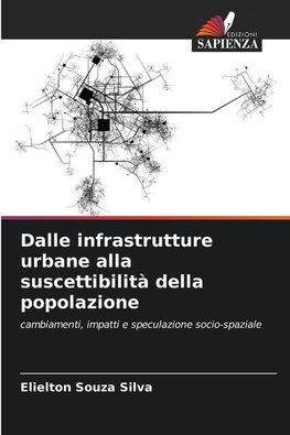 Dalle infrastrutture urbane alla suscettibilità della popolazione