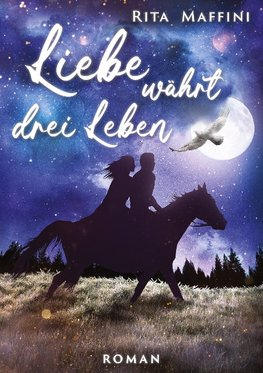 Liebe währt drei Leben