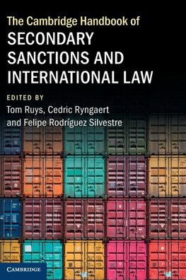 The Cambridge Handbook of Secondary Sanctions and International Law