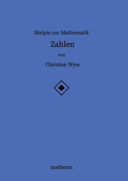 Skripte zur Mathematik - Zahlen