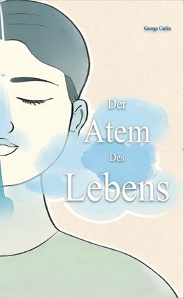 Der Atem des Lebens