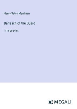 Barlasch of the Guard