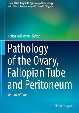 Pathology of the Ovary, Fallopian Tube and Peritoneum