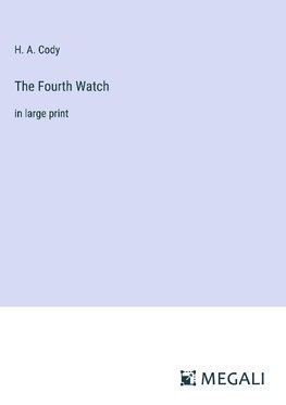 The Fourth Watch