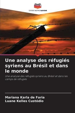 Une analyse des réfugiés syriens au Brésil et dans le monde