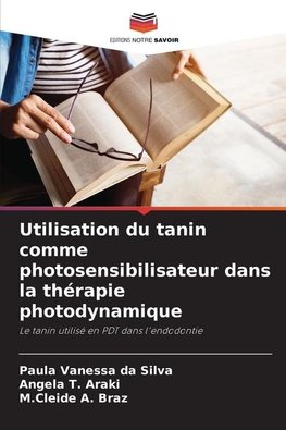 Utilisation du tanin comme photosensibilisateur dans la thérapie photodynamique