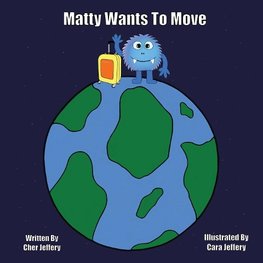 Matty Wants to Move