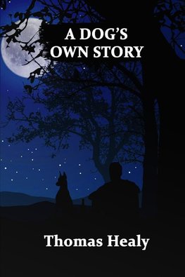 A DOG'S OWN STORY