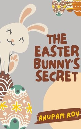 The Easter Bunny's Secret