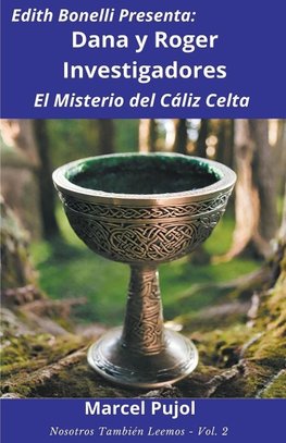 Dana y Roger Investigadores - El Misterio del Cáliz Celta