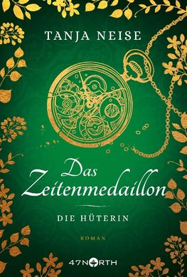 Das Zeitenmedaillon ¿ Die Hüterin