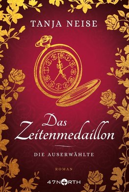 Das Zeitenmedaillon ¿ Die Auserwählte