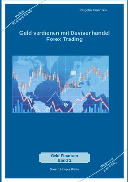 Geld verdienen mit Devisenhandel Forex Trading