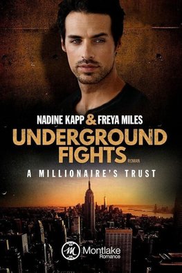 Underground Fights: A Millionaire's Trust