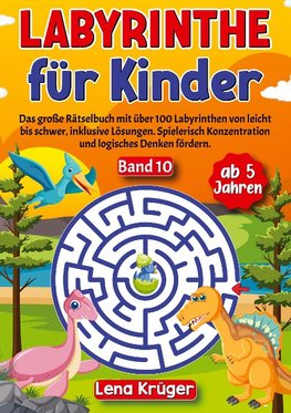 Labyrinthe für Kinder ab 5 Jahren - Band 10