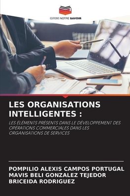 LES ORGANISATIONS INTELLIGENTES :