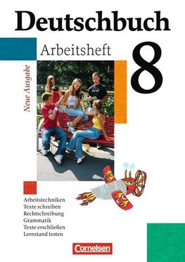 Deutschbuch 8. Schuljahr Gymnasium. Allgemeine Ausgabe. Arbeitsheft mit Lösungen