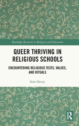 Queer Thriving in Religious Schools