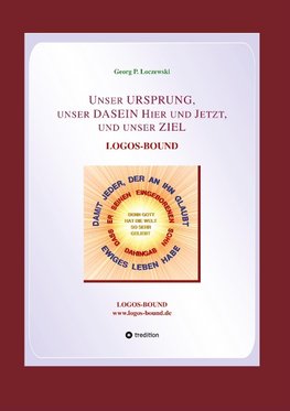 Unser URSPRUNG, unser DASEIN Hier und Jetzt, und unser ZIEL