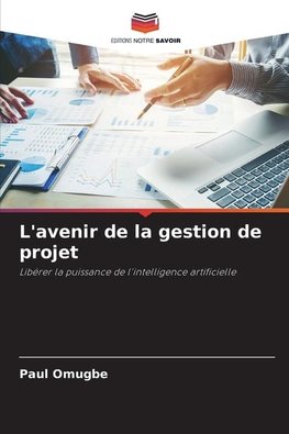 L'avenir de la gestion de projet