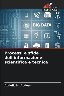 Processi e sfide dell'informazione scientifica e tecnica