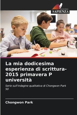 La mia dodicesima esperienza di scrittura-2015 primavera P università