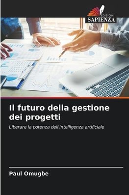 Il futuro della gestione dei progetti