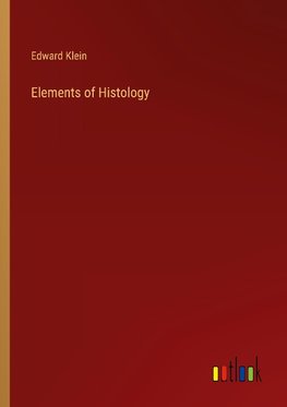 Elements of Histology