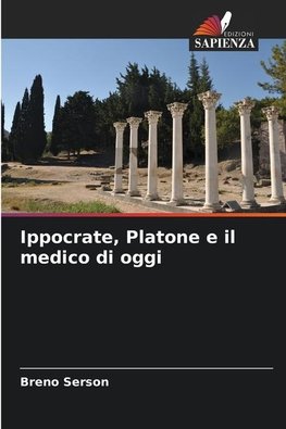 Ippocrate, Platone e il medico di oggi