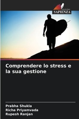 Comprendere lo stress e la sua gestione