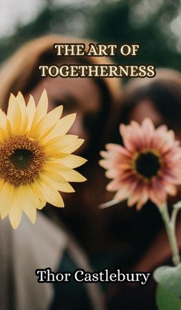 The Art of Togetherness